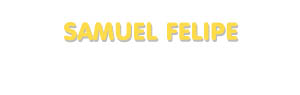 Der Vorname Samuel Felipe